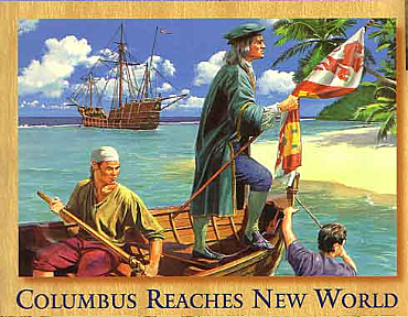 Columbus "discovers" the New world for Spain