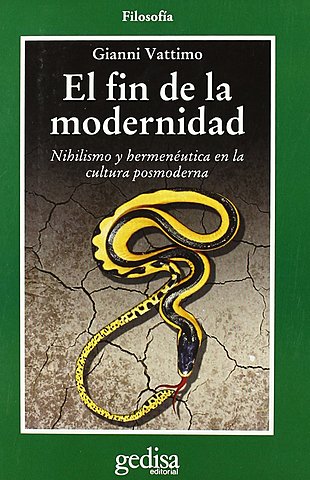 "El fin de la modernidad" de Vattimo, es publicado