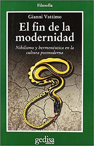 El fin de la modernidad, publicado por Vattimo