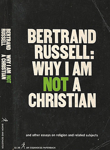 Wrote “Why I am not a Christian”