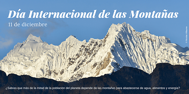 Las Naciones Unidas declaran que es el año internacional de las montañas