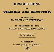 Virginia and Kentucky Resolutions were passed