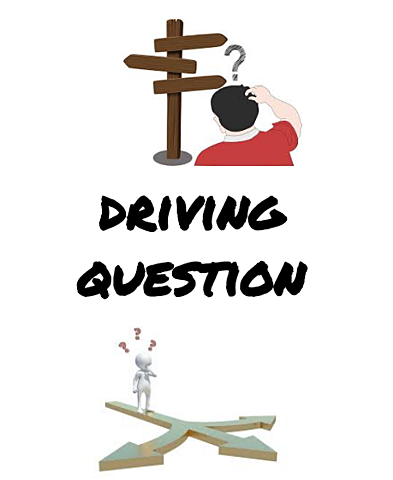 DRIVING QUESTION