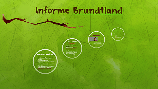 informe brundtland o nuestro futuro comun.