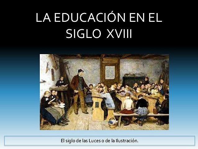 LA PEDAGOGÍA EN EL SIGLO XVIII
