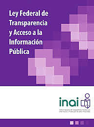 Promulgación de la Ley Federal de Transparencia y Acceso a la Información Pública Gubernamental