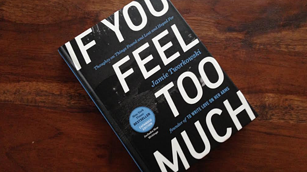 If You Feel Too Much