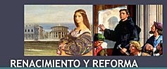 Renacimiento y Reforma