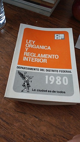 Ley Orgánica y reglamento interior