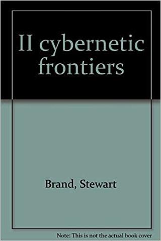 Two Cybernetic Frontiers