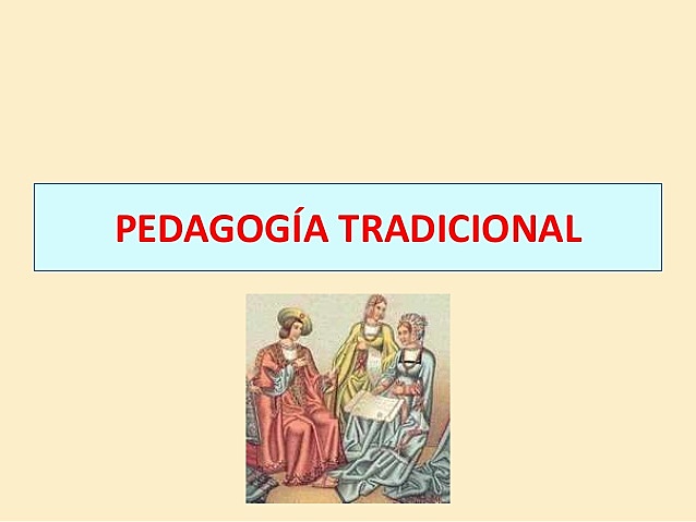La pedagogía tradicional