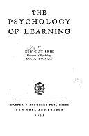 Edwin R. Gutherie - "Psicología del aprendizaje" (Teoría del condicionamiento por contigüidad)