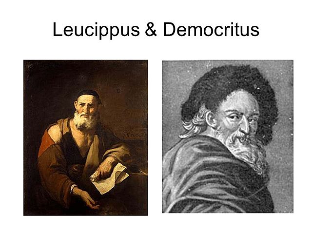 Leucippus of Miletus and Democritus of Abdera
