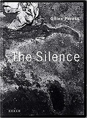 Publicatie The Silence van Gilles Peress