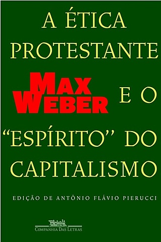 A ética protestante e o espírito do capitalismo: As reformas no mundo moderno