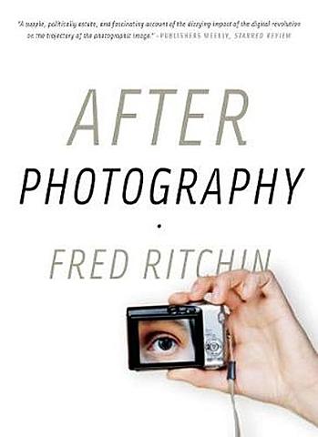 Publicatie After Photography door Fred Ritchin