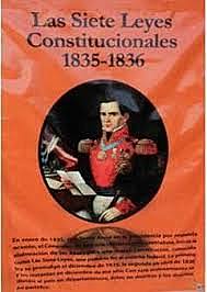 Las Siete Leyes de 1836 (Leyes Constitucionales)