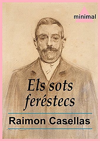 Els sots feréstecs (Raimon Casellas)