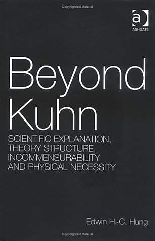 Thomas Kuhn and Incommensurability (1922-1996)