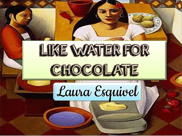 Like Water for Chocolate