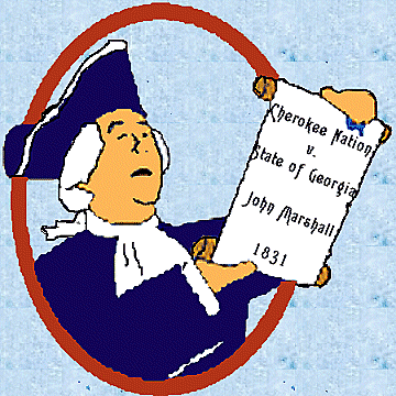 Supreme Court issues Cherokee nation v. Georgia decision