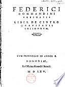 Commandino pubblica "Commandini Urbinatis Liber de centro gravitatis solidorum"