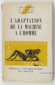 Se publica L’Adaptation de la machine et l’homme de Faverge