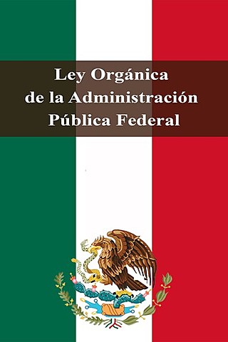 Ley Orgánica de la Administración Pública Federal Mexicana.
