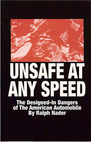 Publication of Ralph Nader’s Unsafe at Any Speed