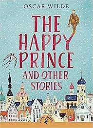 The Happy Prince and Other Stories