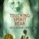 Touching spirit bear