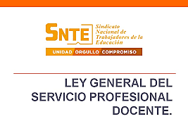 Ley General del Servicio Profesional Docente