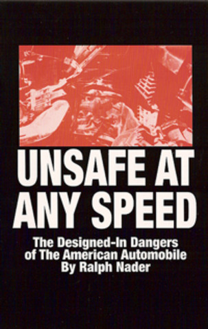 Publication of Ralph Nader’s "Unsafe at Any Speed"