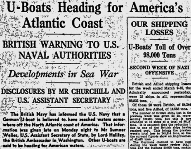 German U-boats appear in US waters.