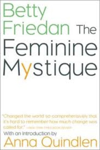 Publicatioin of Betty Friedan's Feminine Mystique