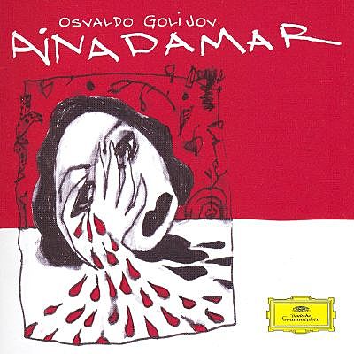 Golijov, Osvaldo. Ainadamar. 2005.