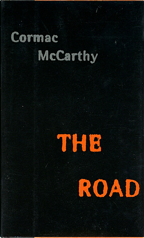 McCarthy, Cormac. The Road. Alfred A. Knopf, 26 Sept. 2006.
