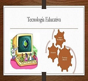 984 ORIGEN Y EVOLUCIÓN DE LA TECNOLOGÍA EDUCATIVA.