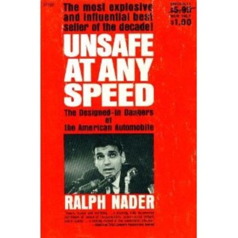 Publication of Ralph Nader’s Unsafe at Any Speed