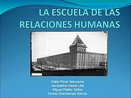 ESCUELA DE LAS RELACIONES HUMANAS
