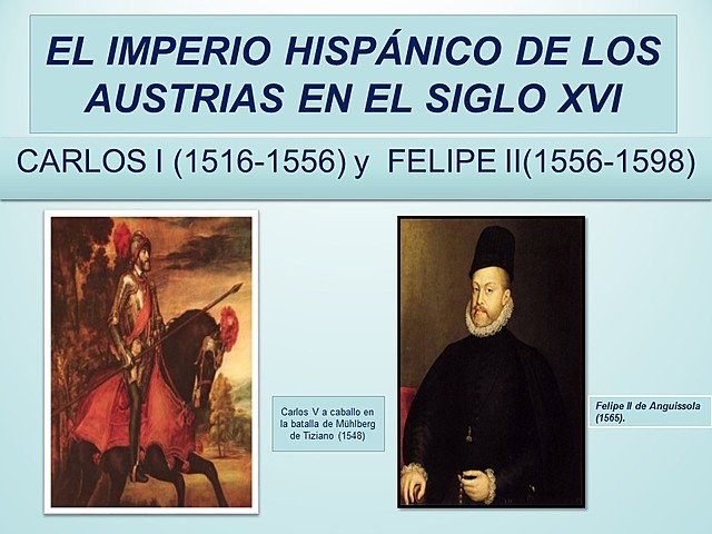 Los Austrias Mayores (Carlos I y Felipe II)