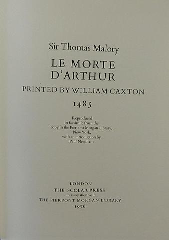 William Caxton prints Sir Thomas Malory's Le Monte d' Arthur