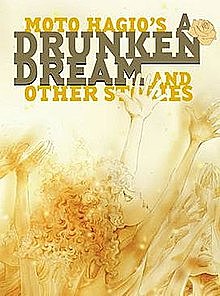 A Drunken Dream and Other Stories by Moto Haglo