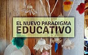 NUEVOS PARADIGMAS EN LA EDUCACIÓN DEL SIGLO XXI