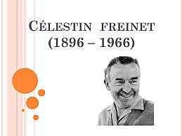 CELESTIN FREINET (1896-1966).