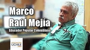 MARCO RAÚL MEJÍA (1952).