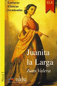 Juanita la larga obra de Juan Valera