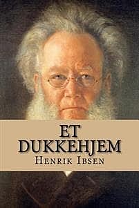 Et Dukkehjem av Henrik Ibsen