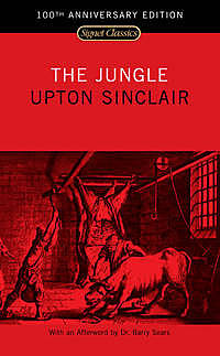 Upton Sinclair releases “The Jungle”