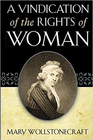 A Vindication of the Rights of Woman - Mary Wollstonecraft